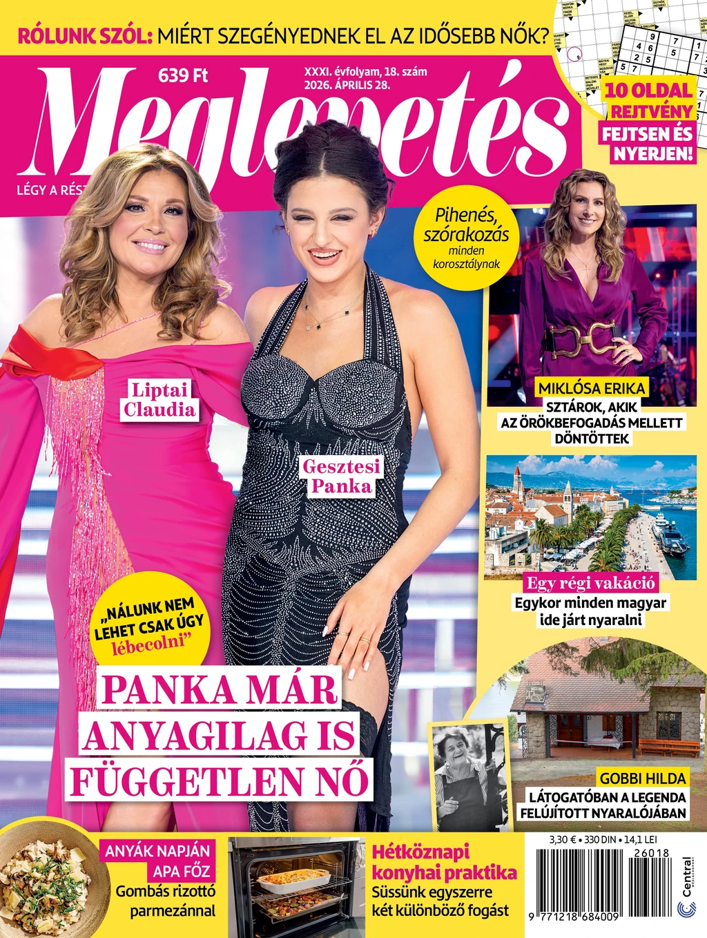 Idén áprilisban együtt szerepelt Liptai Claudia és Gesztesi Panka a Meglepetés címlapján, de Panka mostanra hátrébb lépett a rivaldafénytől
